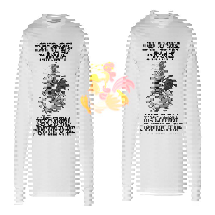 Je Ne Deviens Pas Fou Jeuis Fou Je Deviens Juste Normal T-shirt à manches longues