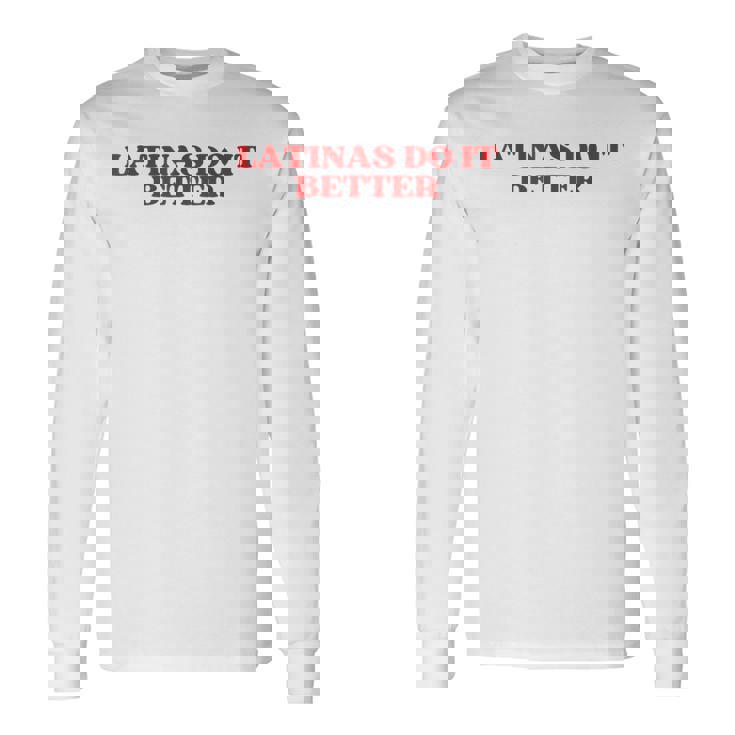 Latinas Do It Better Y2k Aesthetic 長袖Tシャツ