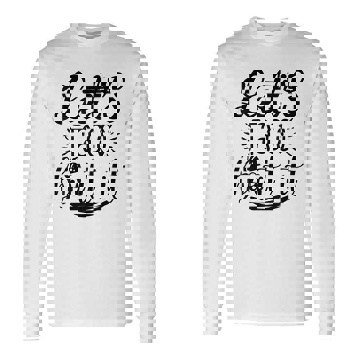 Let's Taco Bout It 面白い メキシコ料理 タコス シンコ・デ・マヨ 長袖Tシャツ