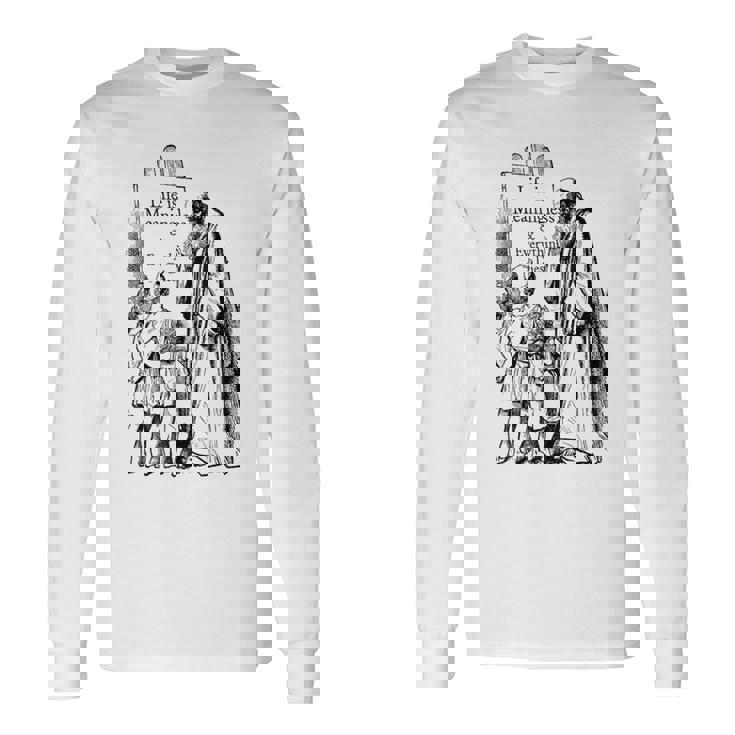 Life Is Meaningless 人生は無意味である-ニヒリストの哲学 長袖Tシャツ