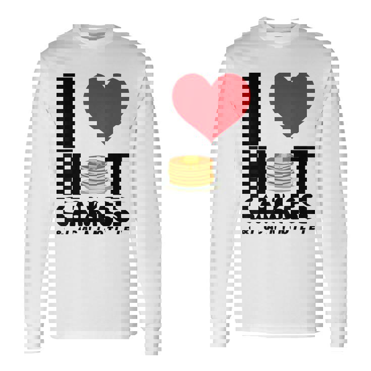 I Love Heart ホットケーキ パンケーキ Flapjacks Can Not Lie Foodie 長袖Tシャツ