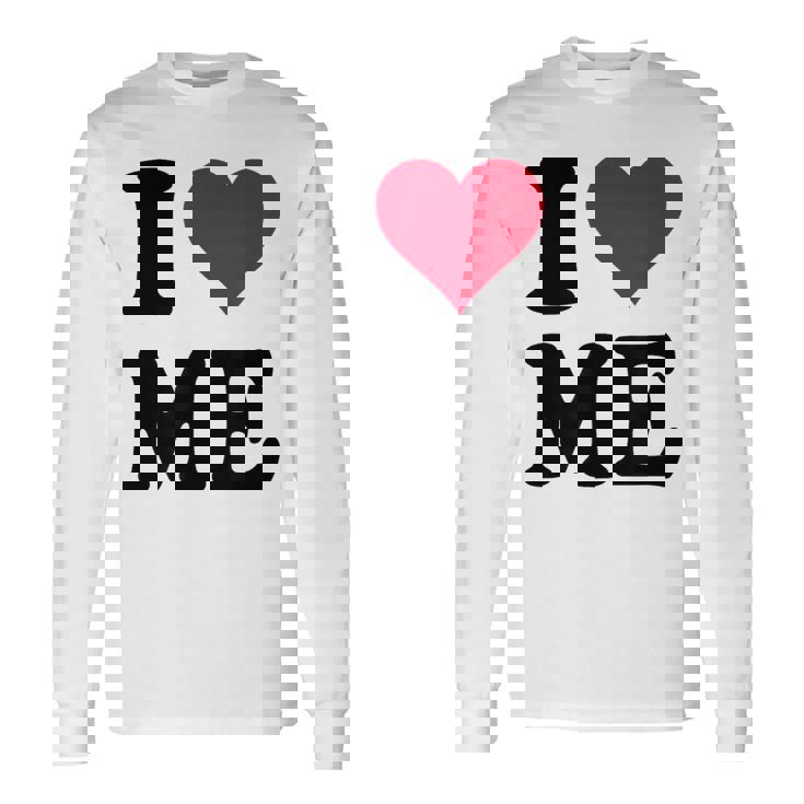 I Love Me 長袖Tシャツ