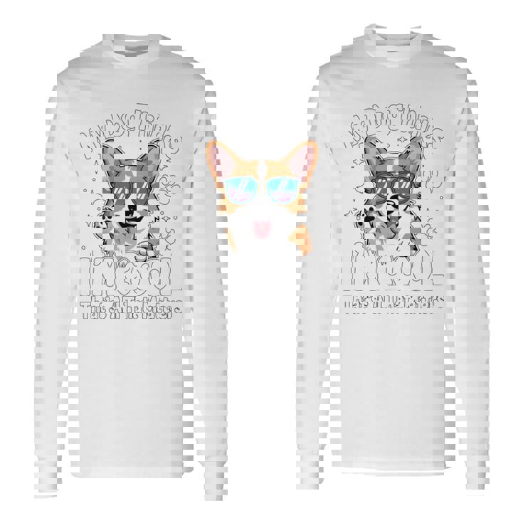 My Dog Thinks I'm Cool Corgi Dog Lover 長袖tシャツ 長袖Tシャツ