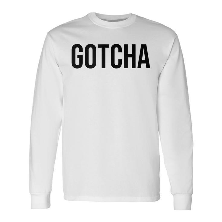 Te Pillé In Mangas Camiseta de manga larga