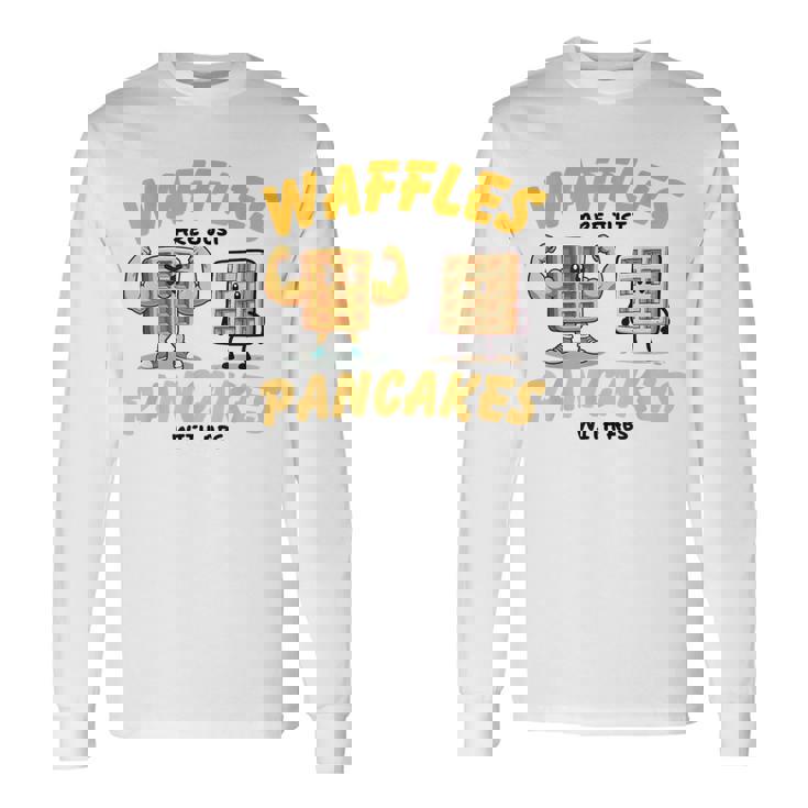 Waffles Are Just Pancakes With Abs Breakfast ワッフル愛好家 長袖Tシャツ