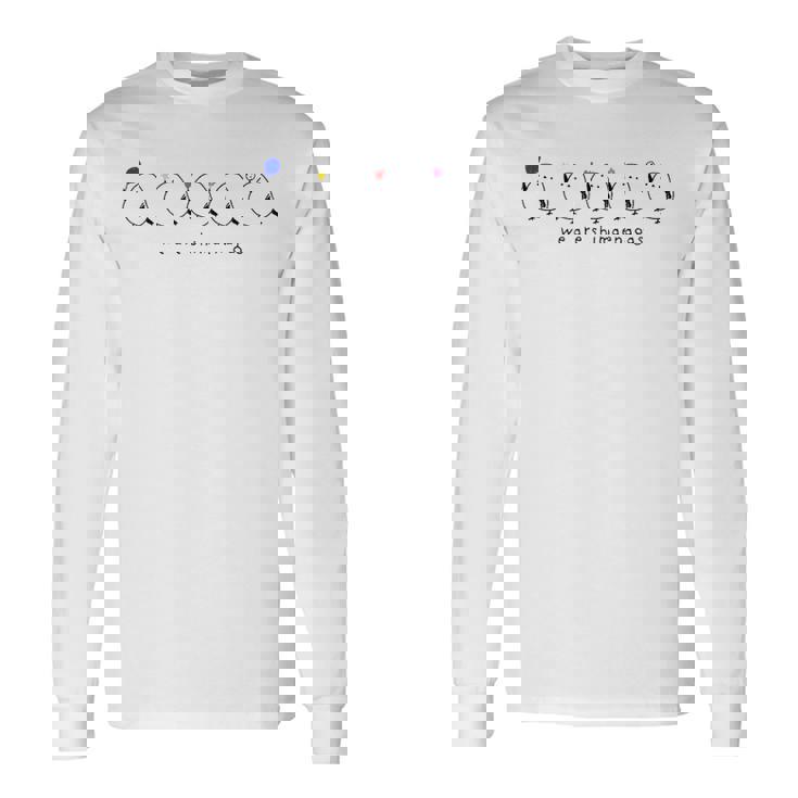 We Arehimaenagas 01 長袖Tシャツ