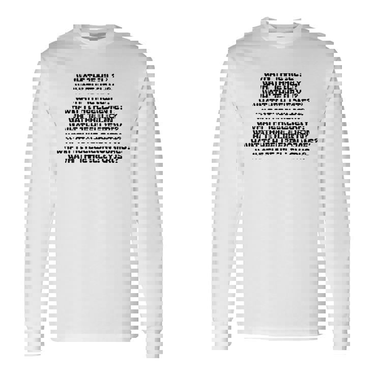 What The Hell What The Helly What The Helly 裏面 長袖Tシャツ