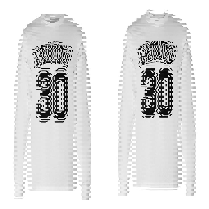 【バックプリント・背中側】Around 30 アラサー（三十歳 30才）ユニフォーム風 30代 誕生日プレゼント 面白 長袖Tシャツ