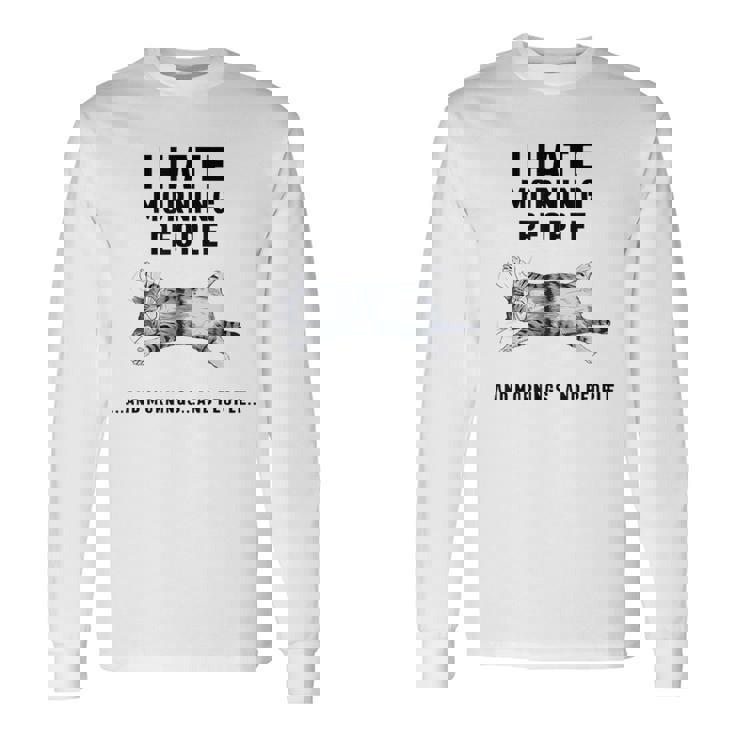 おかしな怠惰な猫 私は朝の人と朝と人が嫌いです 長袖Tシャツ