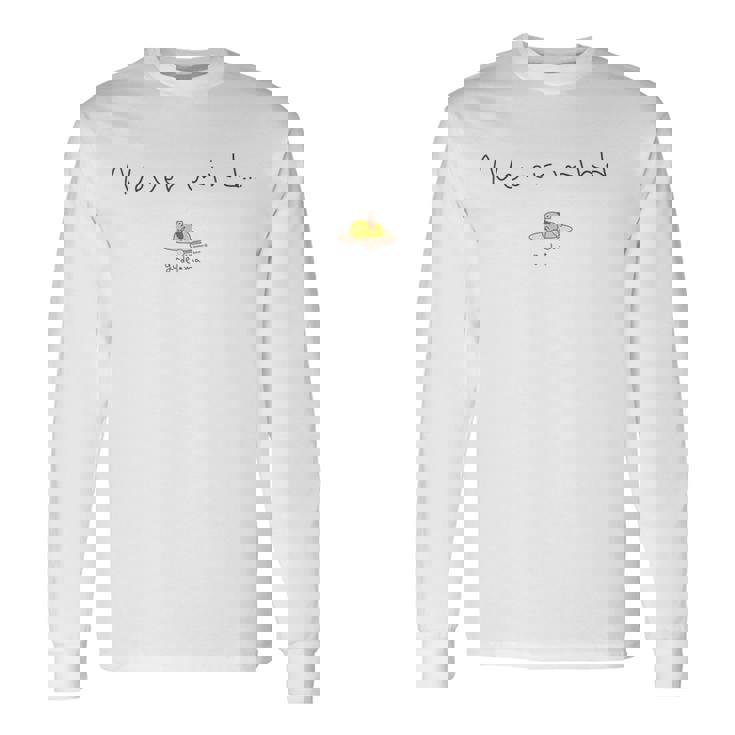 ぐでたま Nevermind ライトカラー 長袖Tシャツ ギフトのアイデア