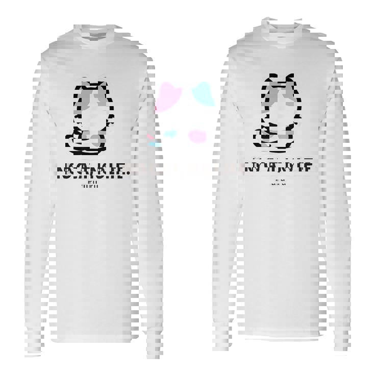 びーえするるる【Bsテレ東公式】No Cat No Life（10色） 長袖Tシャツ