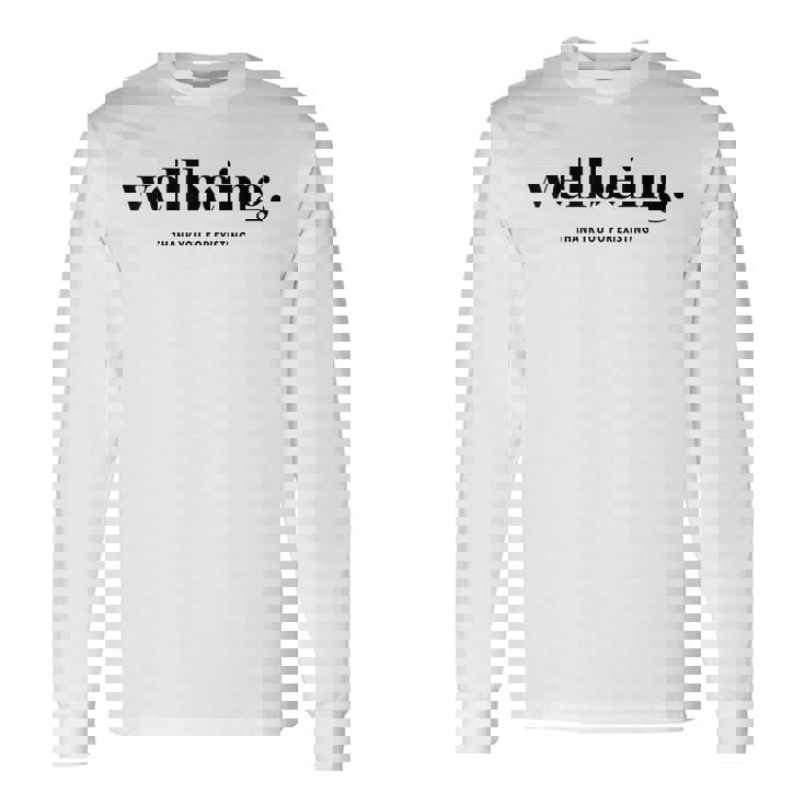 ウェルビーイング 既存に感謝 長袖Tシャツ