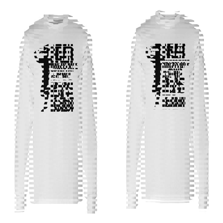 カヴァディを演じる少女を決して過小評価しない 長袖Tシャツ