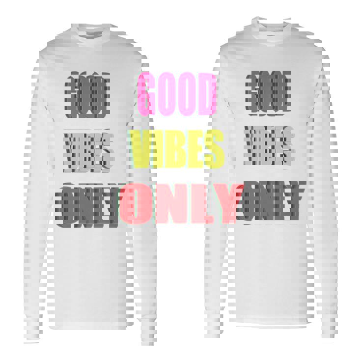 グッド・バイブス・オンリー 長袖tシャツ 長袖Tシャツ