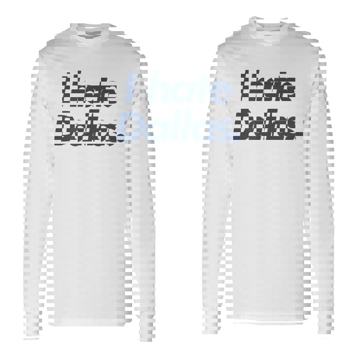 ダラスが嫌い 長袖Tシャツ