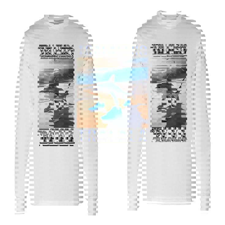 トララレロトララーラ-イタリアンブレインロットミーム 長袖tシャツ 長袖Tシャツ