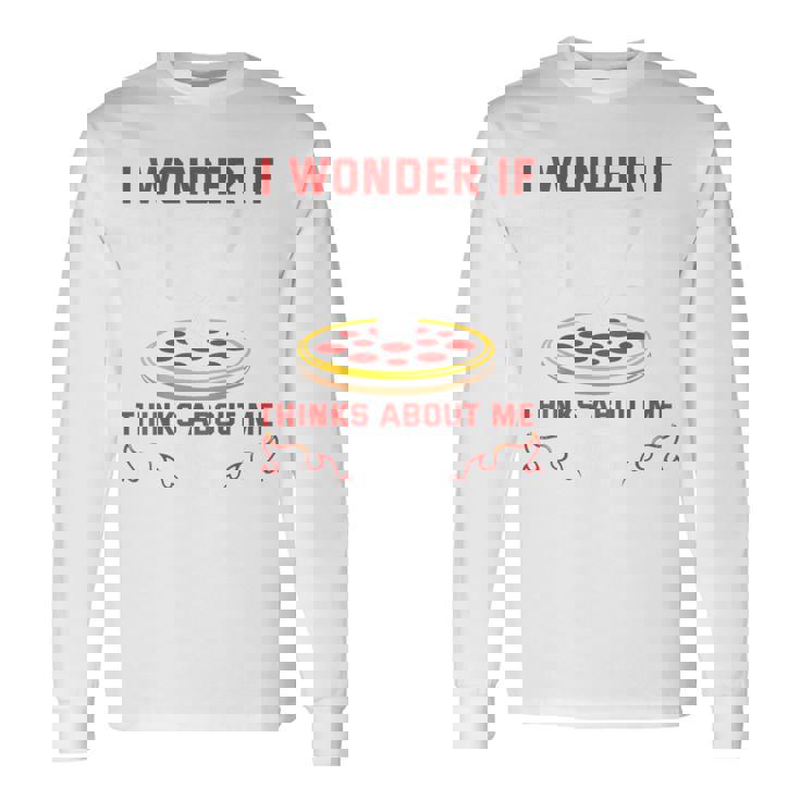 バックプリント ピザも私のことを考えているのかな 長袖Tシャツ