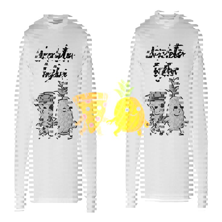 ピザハワイパイナップルピザイートピザ＆パイナップル 長袖Tシャツ