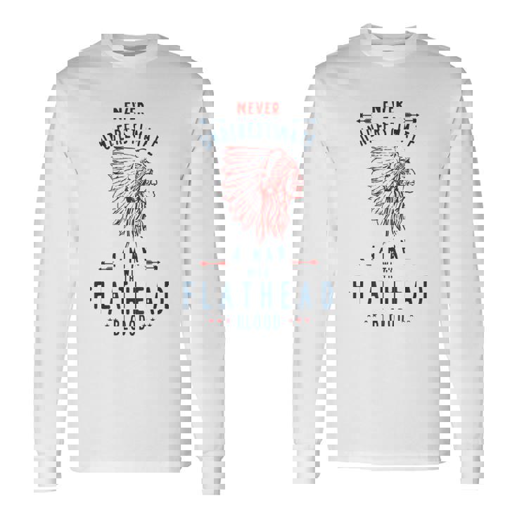 フラットヘッド ネイティブアメリカン インディアンマン Never Underestimate 長袖Tシャツ