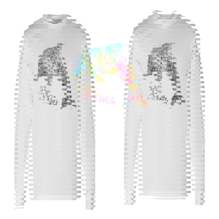 ライブ アロハ イルカ グラフィック 長袖Tシャツ ギフトのアイデア
