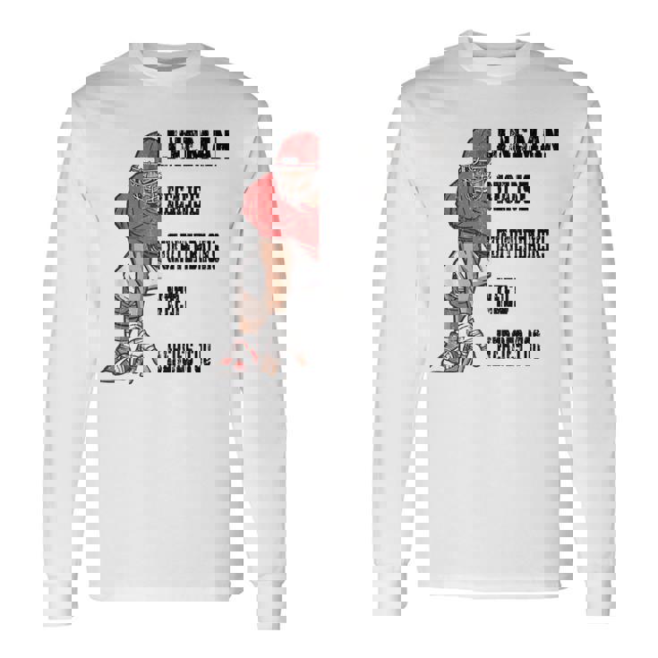 ラインマンのクォーターバックにはアメリカンフットボールにヒーローが必要 長袖Tシャツ