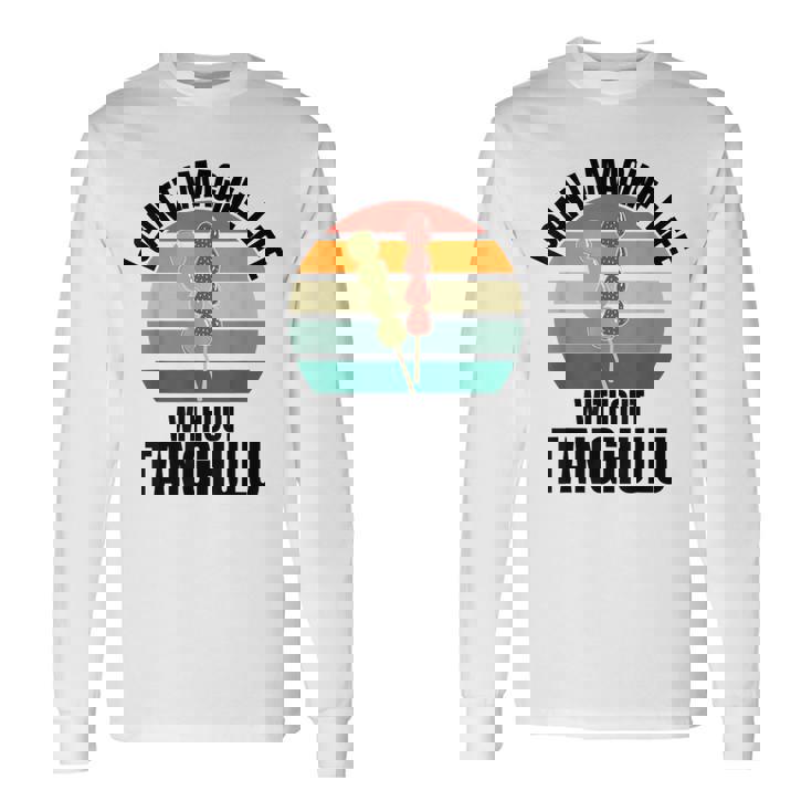 レトロタングル「Tanghuluなしでは人生は想像できない」 長袖Tシャツ