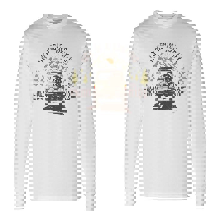 旅 おもしろ キャンプ 楽しい 登山 アウトドア キャンピングカー 人生は旅だ 長袖Tシャツ