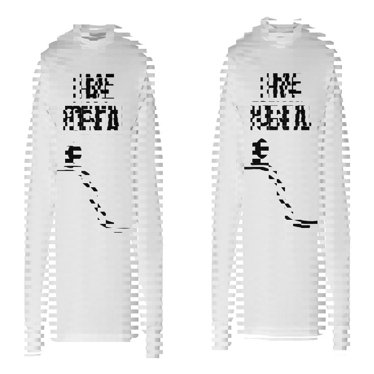 私には潜在的なエネルギーがある面白い物理学 長袖Tシャツ