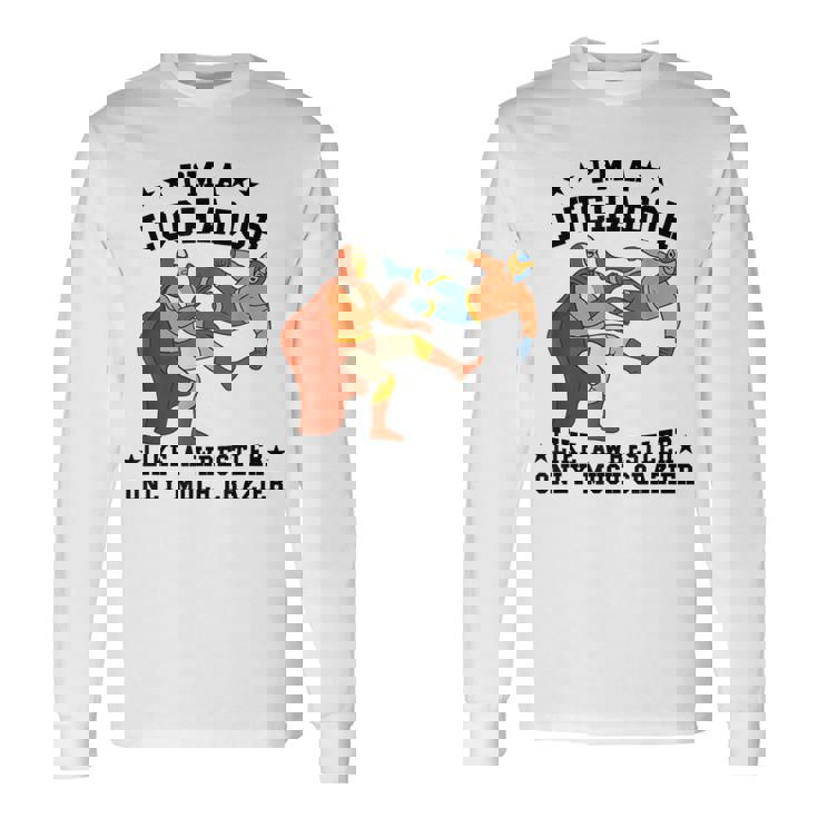 私はレスラーのようなルチャドールだけだ もっとクレイジーなルチャ・リブレ 長袖Tシャツ