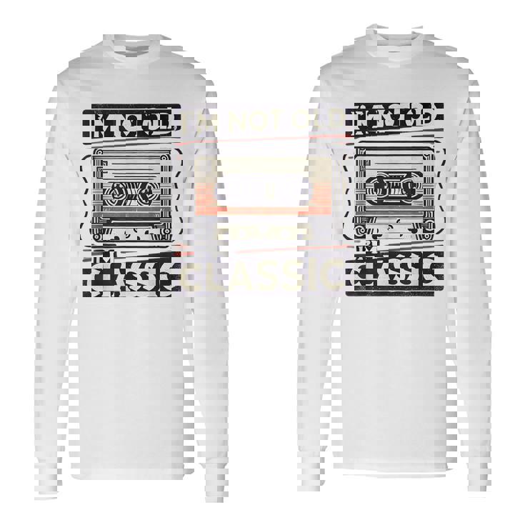 私は老けていない 私はクラシック 面白いレトロ テクニック 長袖Tシャツ
