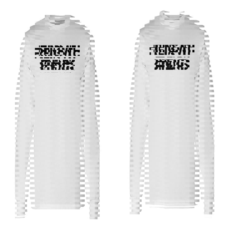 面白いエッグベネディクトの名言「ベネディクトの友達かっこいい」 長袖Tシャツ