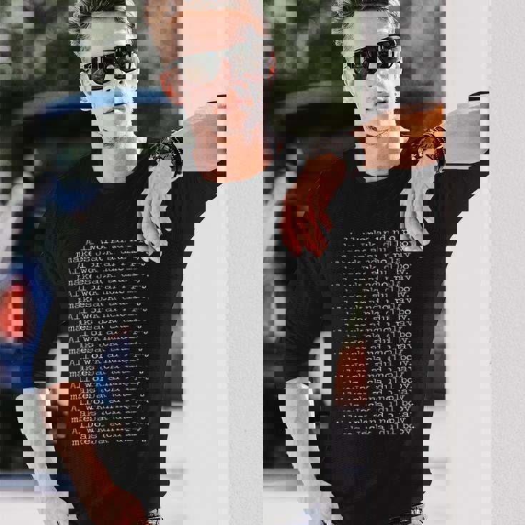 All Work And No Play Makes Jack A Dull BoyHining 長袖Tシャツ 彼への贈り物