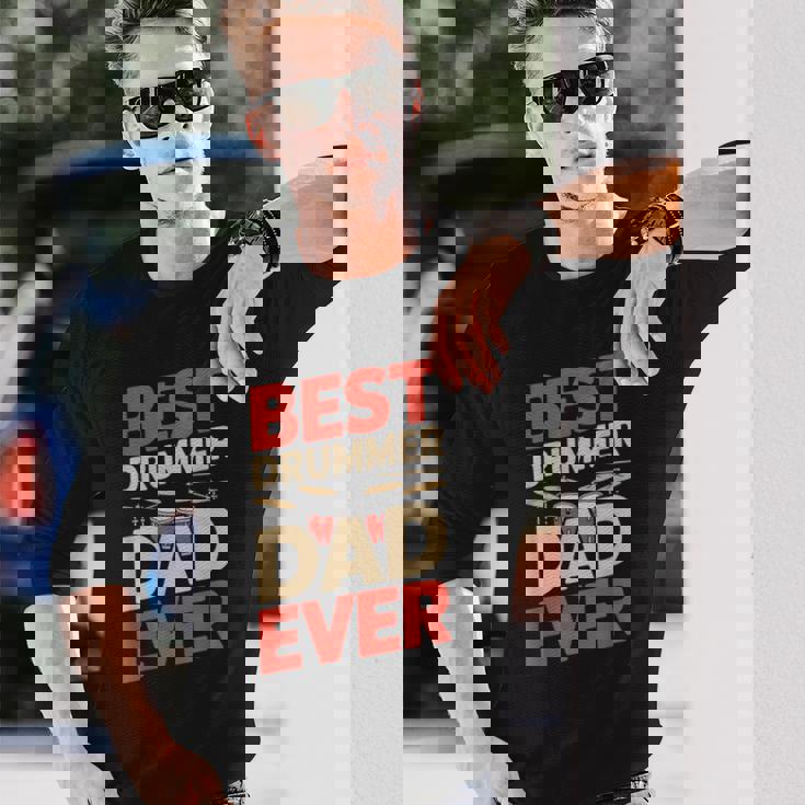 Best Drummer Dad Ever For ギフト アイデア ドラム ファニー パパ 長袖Tシャツ 彼への贈り物