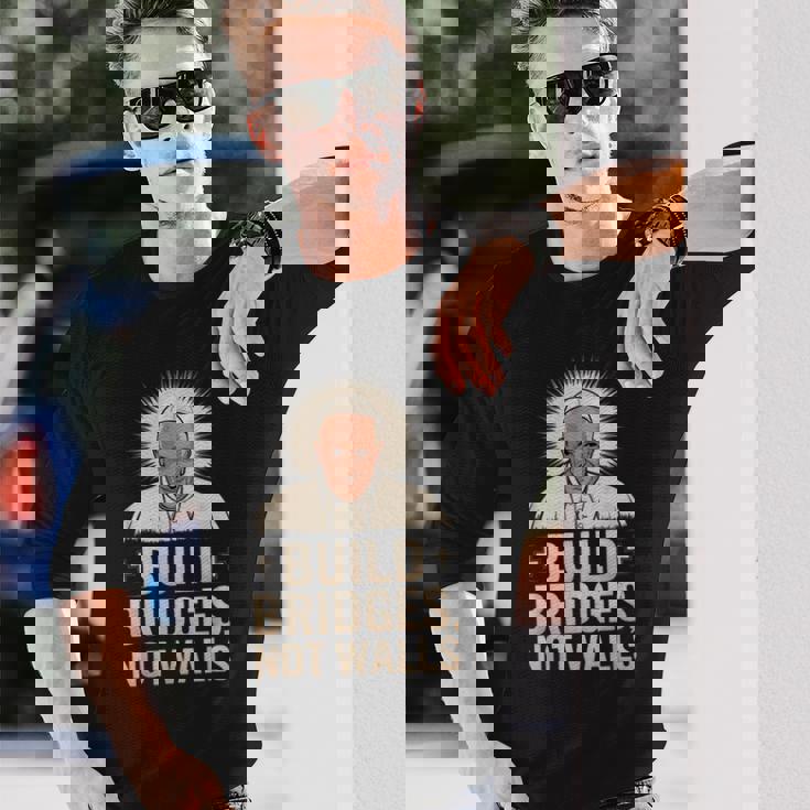 Build Bridges Not Walls 教皇フランシスコ ヴィンテージtシャツ 長袖Tシャツ 彼への贈り物