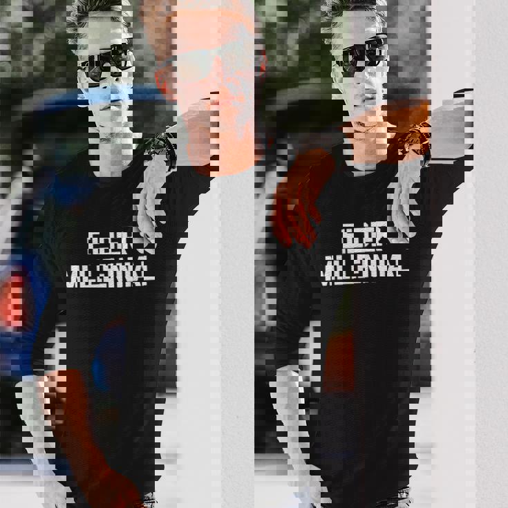 Elder Millennial 面白いことわざ皮肉なノベルティ クール 長袖Tシャツ 彼への贈り物