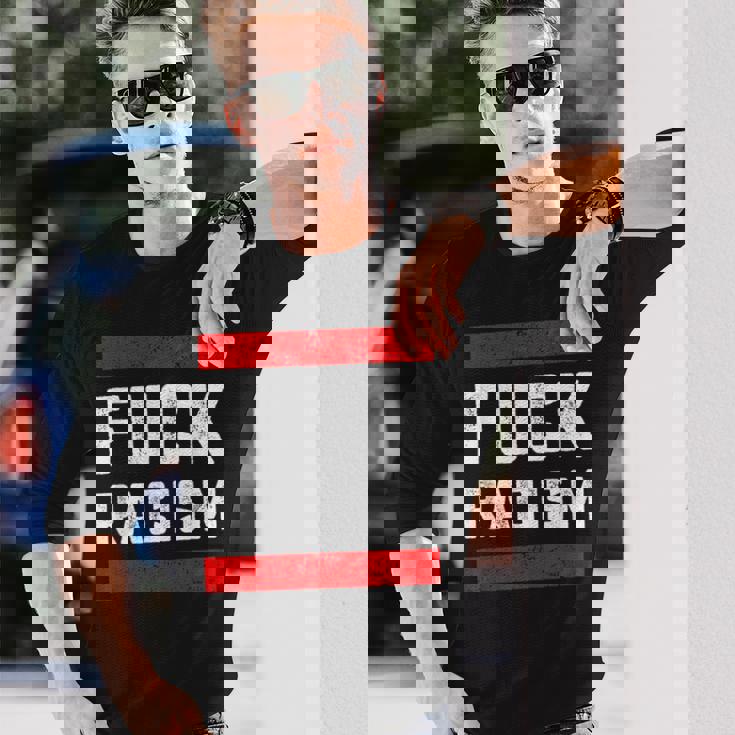 Fuck Racism 反人種差別者 長袖Tシャツ 彼への贈り物