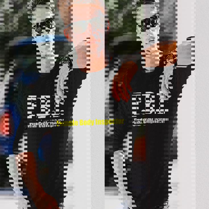 メンズ Fbi Female Body Inspector Meme Novelty Apparel 長袖Tシャツ 彼への贈り物