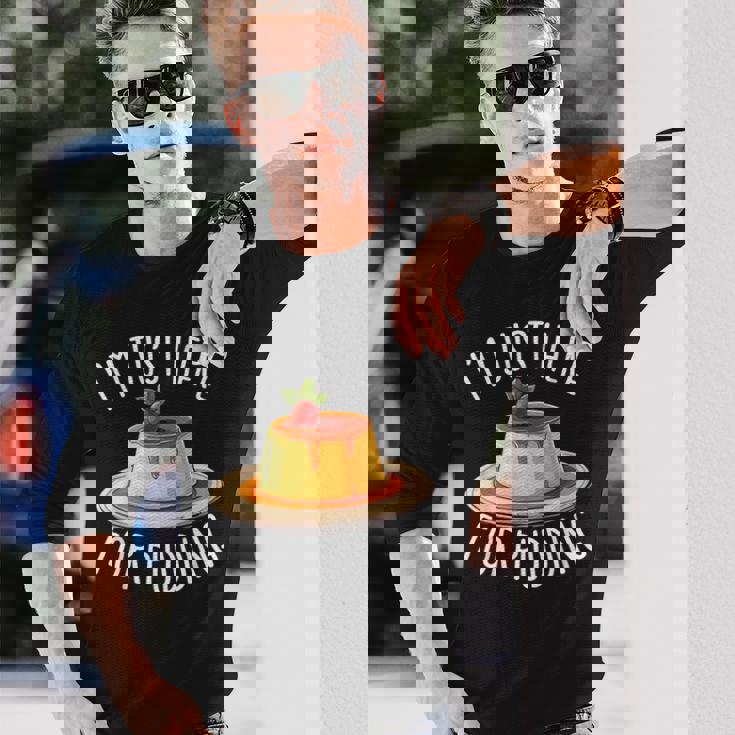 Just Here For Pudding デザイン メンズ レディース デザートプリン 長袖Tシャツ 彼への贈り物