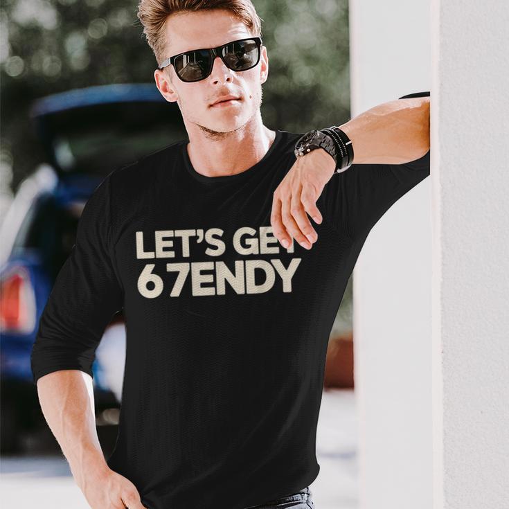Let's Get 6 7Endy 67 Six Seven Long Sleeve T-Shirt - Seseable