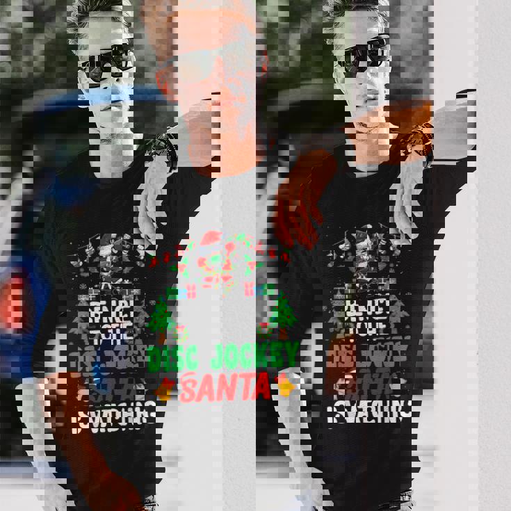 Be Nice To The Disc Jockeyanta Dj Disc Jockey Christmas 長袖Tシャツ 彼への贈り物