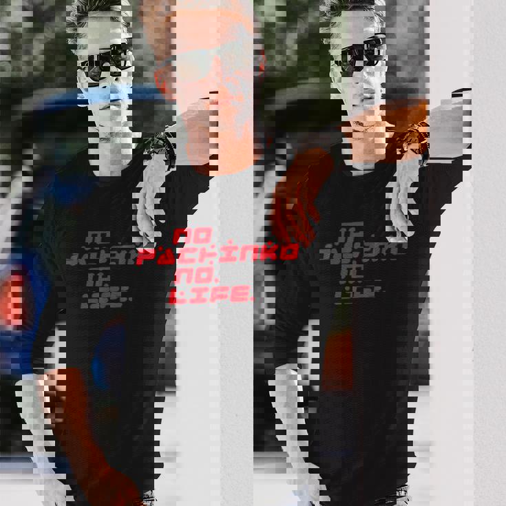 No Pachinko No Life ノーパチンコ・ノーライフ 長袖Tシャツ 彼への贈り物