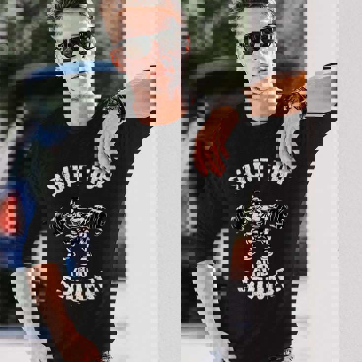 Shut Up Andquat スローガン ボディビルダー ベンチプレス 長袖Tシャツ 彼への贈り物