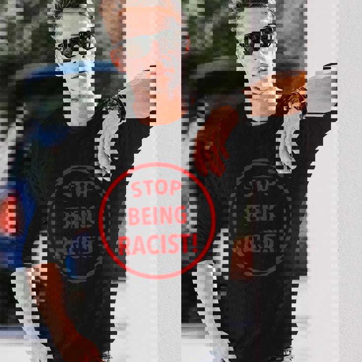 Stop Being A Racist Circle 反人種差別 平等 Blm 長袖Tシャツ 彼への贈り物