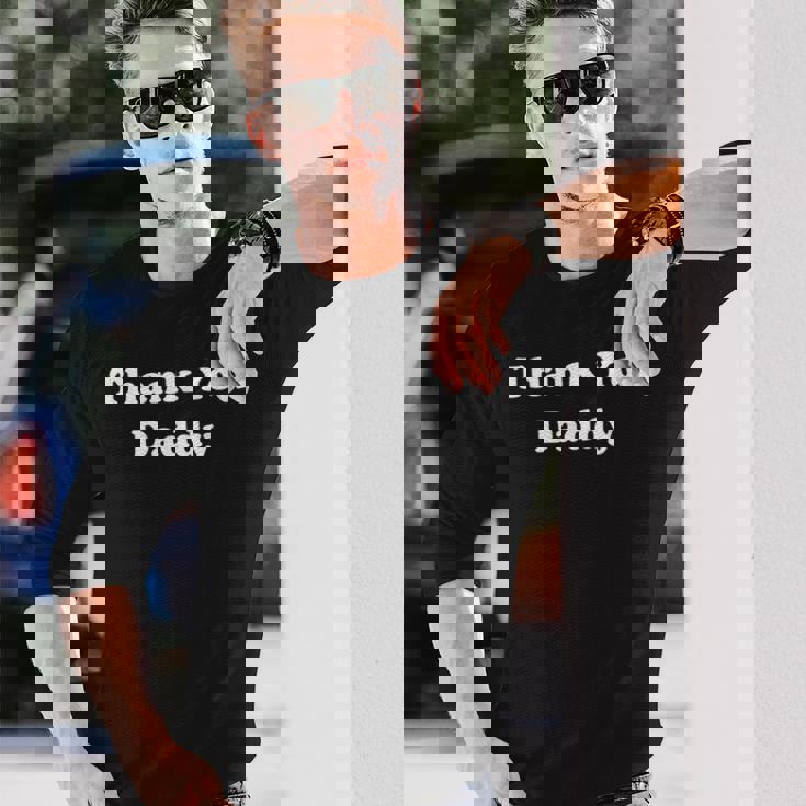 Thank You Daddy Naughty アダルトユーモア 長袖Tシャツ 彼への贈り物