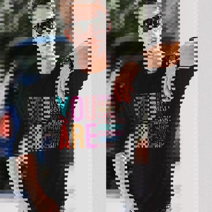 You Are Enough 感動的な引用と断言 長袖Tシャツ 彼への贈り物