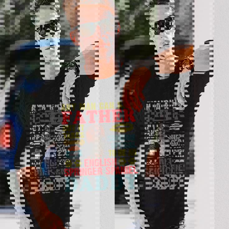 どんな男でも父親になれる！スペシャルイングリッシュ・スプリンガー・スパニエルパパ 長袖Tシャツ 彼への贈り物
