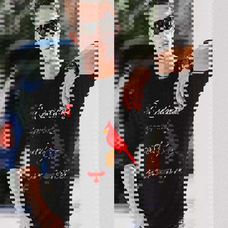 エンジェルが近くにいるとカーディナルが現れる 長袖Tシャツ 彼への贈り物