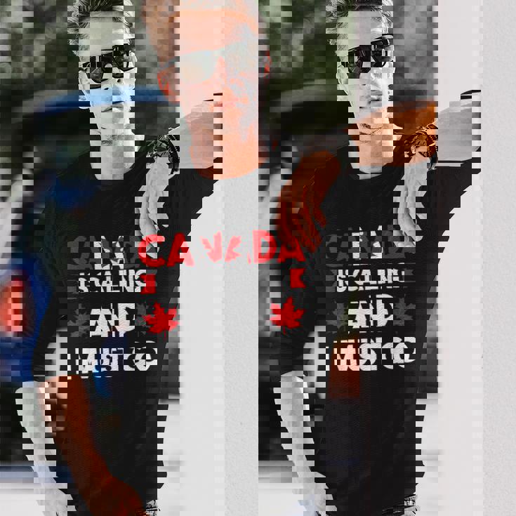 カナダはコリングだしカナダに行かないといけない 長袖Tシャツ 彼への贈り物