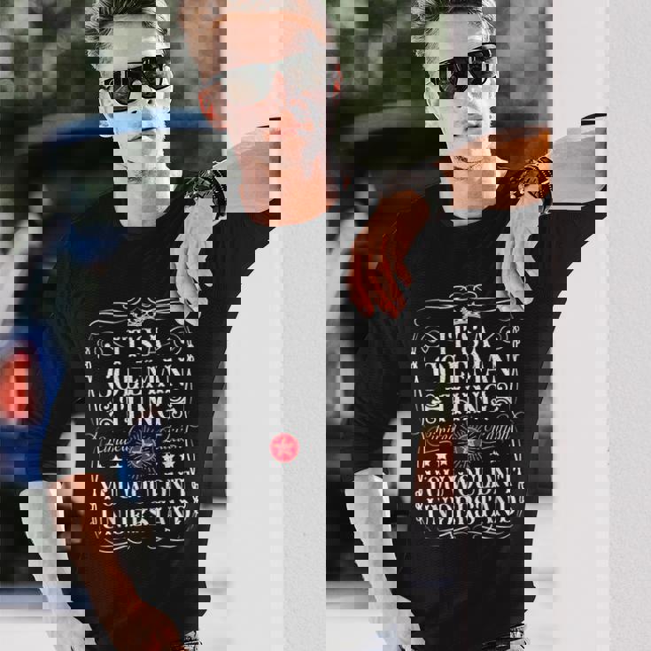 コールマン 名前 Its A Coleman Thing You Wouldn't Understand 長袖Tシャツ 彼への贈り物