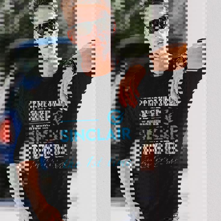 シンクレア名 シンクレアがあなたに言ったことを試してみてください 長袖Tシャツ 彼への贈り物